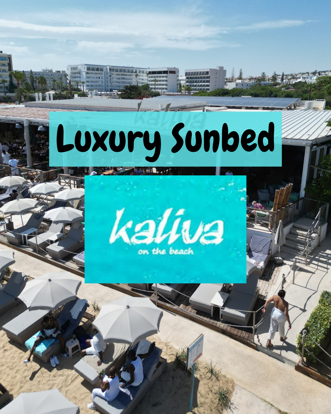 Luxury Twin Sunbed - (Max 2 Persons) Kaliva Beach Club