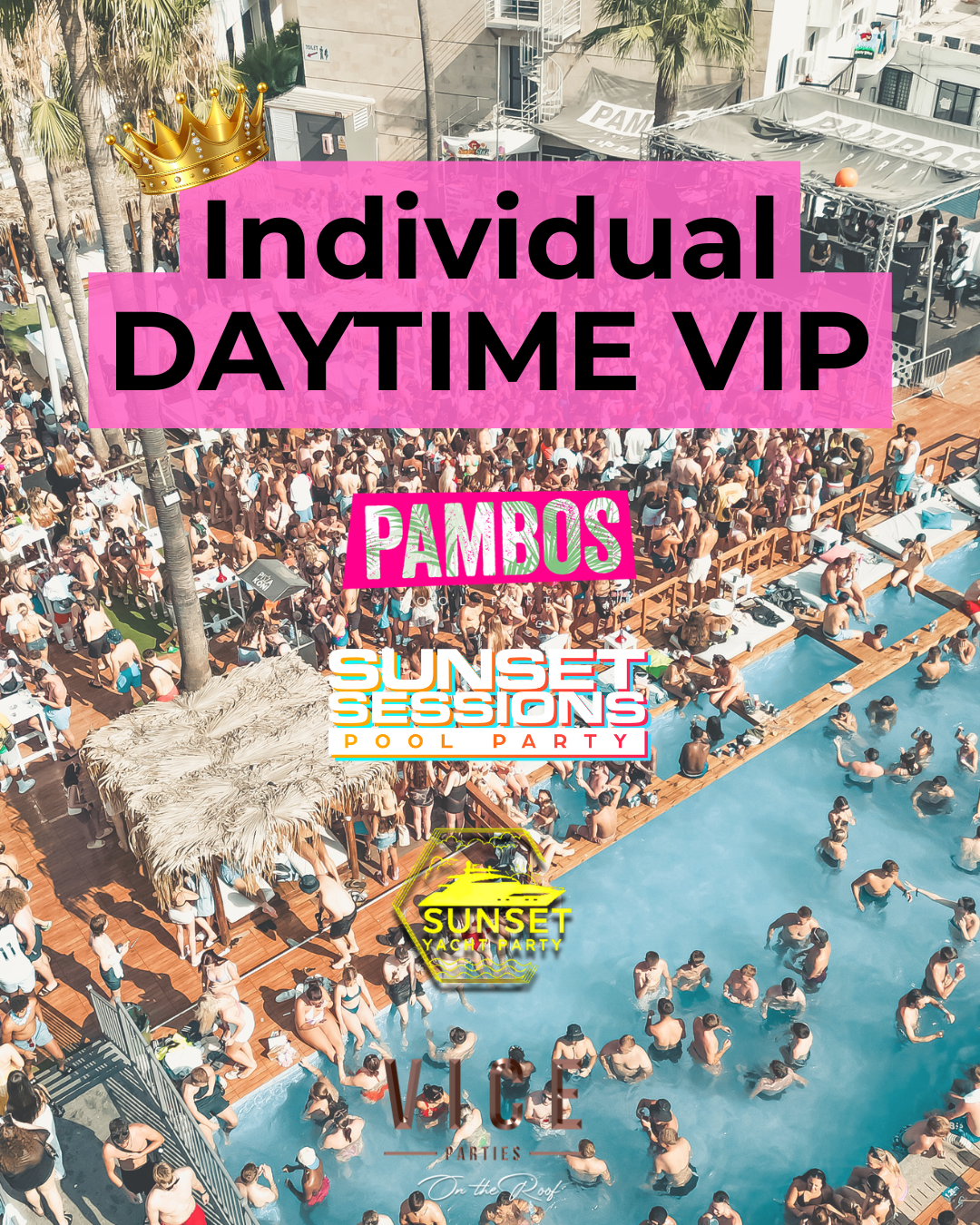INDIVIDUAL VIP DAY-TIME EVENTS